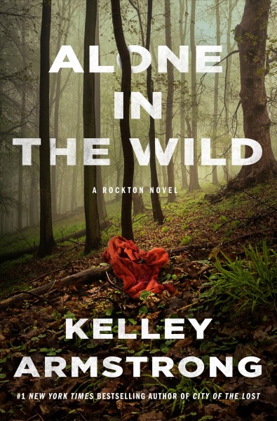 Alone in the wild / Kelley Armstrong.
