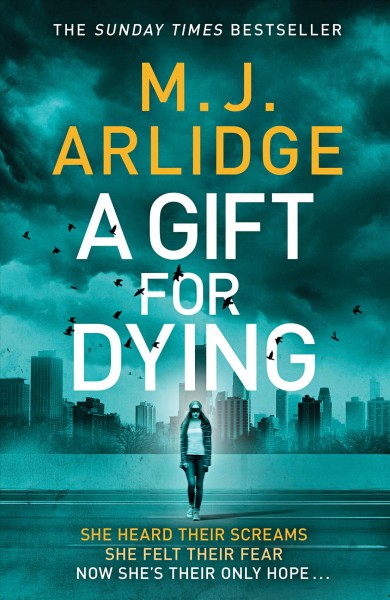 A gift for dying / M.J. Arlidge.