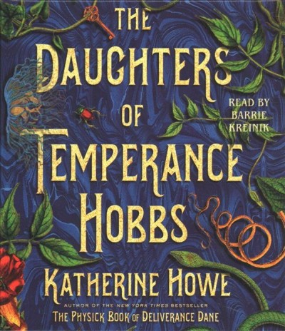 The daughters of Temperance Hobbs : a novel / Katherine Howe.