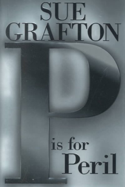 P is for Peril : v. 16 : Kinsey Millhone / Sue Grafton.