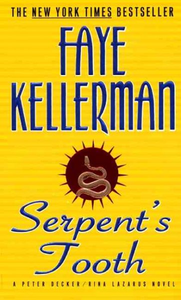 Serpent's Tooth : v. 10 : Decker and Lazarus / Faye Kellerman.
