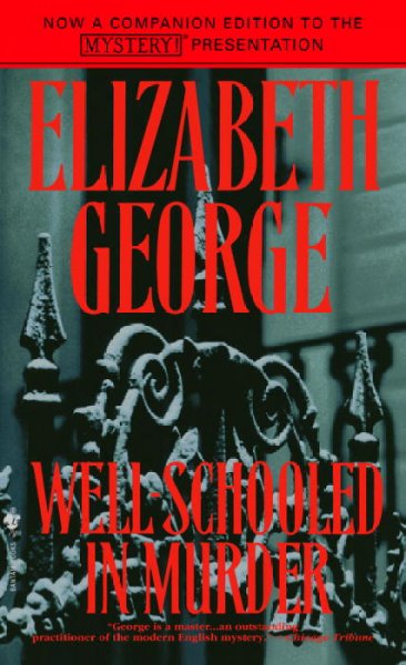 Well-Schooled in Murder : v. 3 : Inspector Lynley / Elizabeth George.