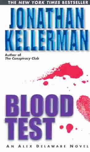 Blood Test v.2 : Alex Delaware Mysteries / Jonathan Kellerman.