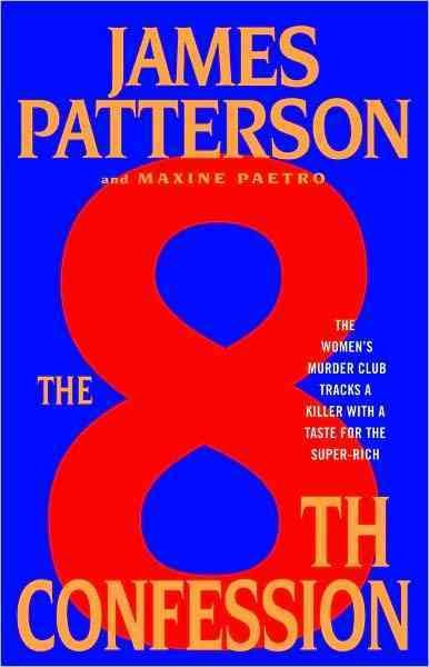 The 8th Confession : v. 8 : Women's Murder Club / James Patterson and Maxine Paetro.