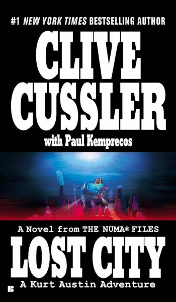 Lost City : v. 5 : NUMA files / Clive Cussler with Paul Kemprecos.