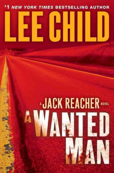 A Wanted Man : v. 17 : Jack Reacher / Lee Child.