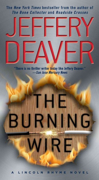 The Burning Wire : v.9: : Lincoln Rhyme / Jeffery Deaver.