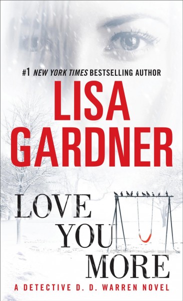 Love You More : v. 5 : D.D. Warren / Lisa Gardner.