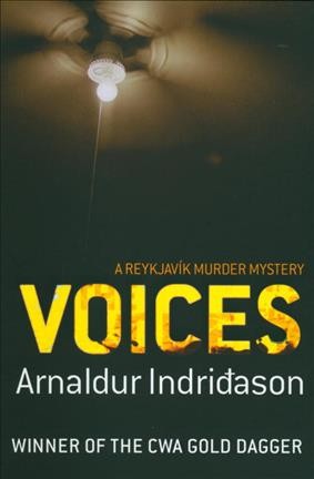 Voices : v. 3 : Inspector Erlendur : Reykjavik Murder Mysteries / Arnaldur Indriðason ; translated from the Icelandic by Bernard Scudder.