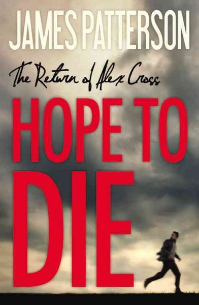 Hope to die  :v.22 : Alex Cross / James Patterson.