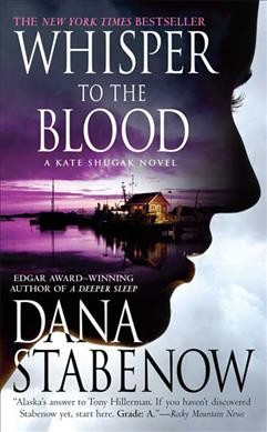 Whisper to the Blood : v. 16 : Kate Shugak / Dana Stabenow.