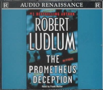 The Prometheus deception [sound recording] / Robert Ludlum.