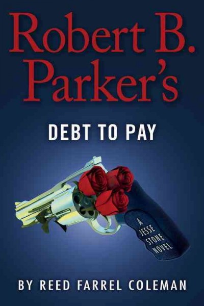 Debt to Pay : v. 15 : Jesse Stone / Reed Farrel Coleman.