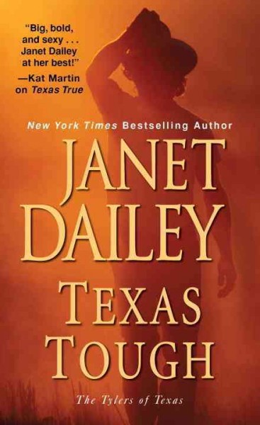 Texas Tough : v. 2 : Tylers of Texas / Janet Dailey.