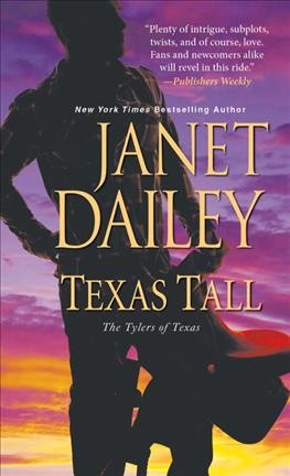 Texas Tall : v. 3 : Tylers of Texas / Janet Dailey.