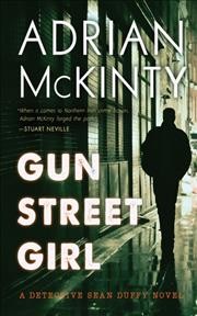Gun Street Girl : v. 4 : Sean Duffy / Adrian McKinty.