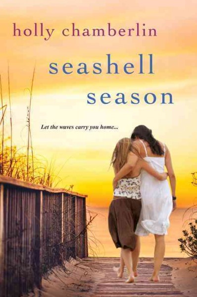 Seashell Season : v. 5 : Yorktide, Maine / Holly Chamberlin.