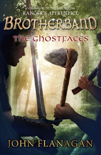 The Ghostfaces : v. 6 : Brotherband Chronicles / John Flanagan.