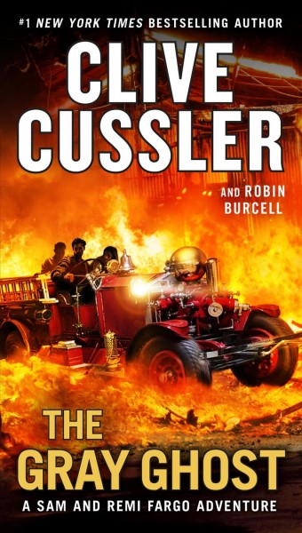 The Gray Ghost : v. 10 : Fargo Adventure / Clive Cussler and Robin Burcell.