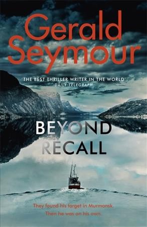 Beyond Recall / Gerald Seymour