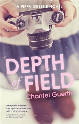 Depth of field : a Pippa Greene novel / Chantel Guertin.