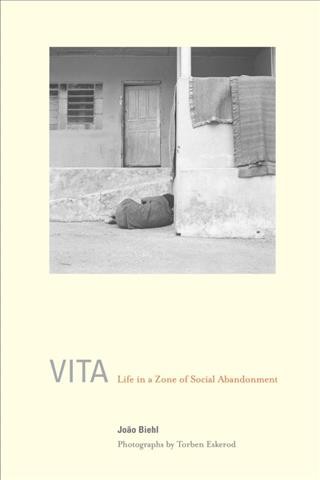 Vita [electronic resource] : Life in a Zone of Social Abandonment.