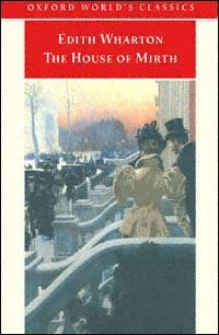 The house of mirth [electronic resource] / Edith Wharton ; edited with an introduction by Martha Banta.