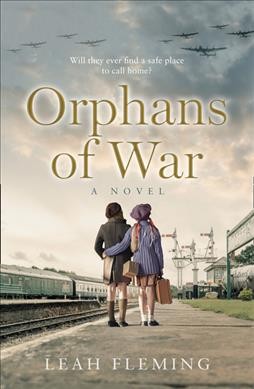 Orphans of war / Leah Fleming.