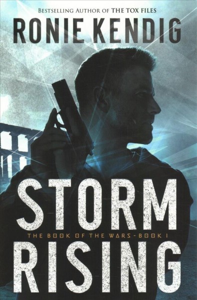 Storm rising / Ronie Kendig.