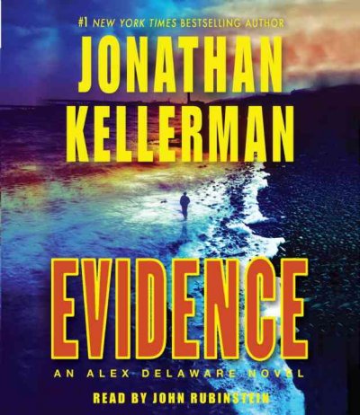 Evidence an Alex Delaware novel / Jonathan Kellerman.