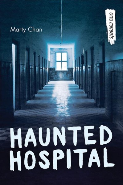 Haunted hospital / Marty Chan.