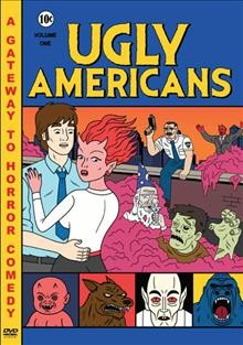 Ugly Americans. Volume one [videorecording] / Comedy Central ; created by Devin Clark, David M. Stern ; produced by Devin Clark ... [et al.] ; written by Aaron Blitzstein ... [et al.] ; directed by Devin Clark, Lucy Snyder.