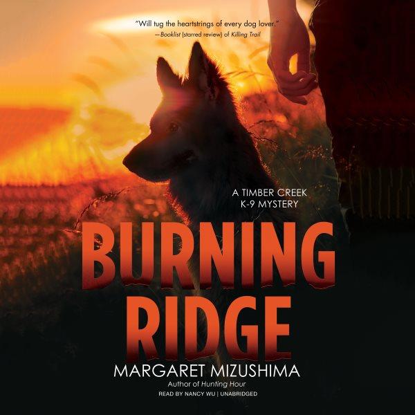 Burning ridge / by Margaret Mizushima.