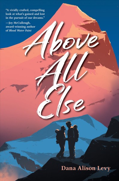 Above all else / Dana Alison Levy.