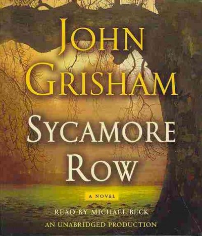Sycamore row / John Grisham.
