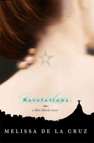 Revelations : a Blue Bloods novel / Melissa de la Cruz.