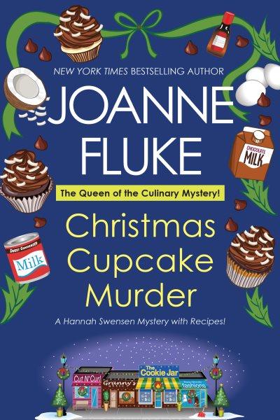 Christmas cupcake murder [electronic resource] : A festive & delicious christmas cozy mystery. Fluke Joanne.