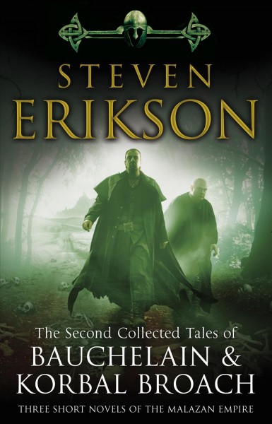 The second collected tales of Bauchelain & Korbal Broach / Steven Erikson.