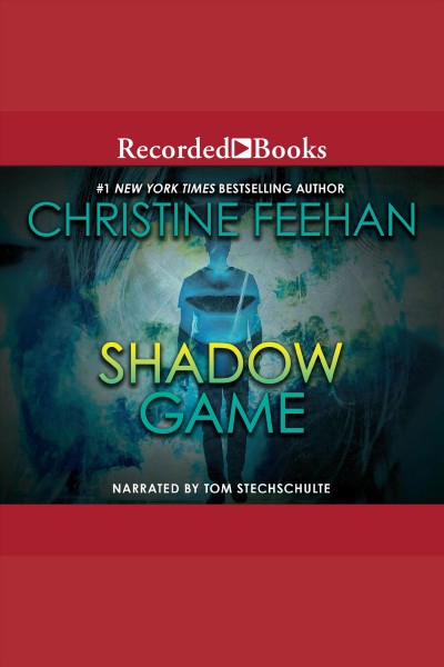 Shadow game [electronic resource] : Ghostwalkers series, book 1. Christine Feehan.