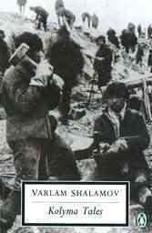 Kolyma tales / Varlam Shalamov ; translated from the Russian by John Glad.
