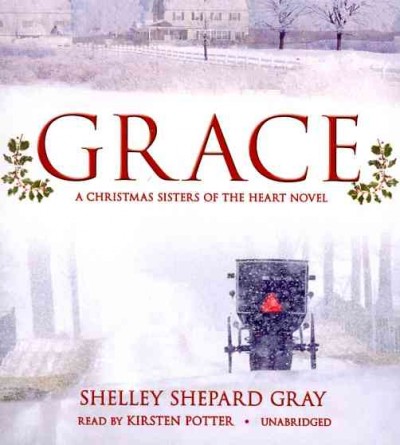 Grace / by Shelley Shepard Gray.