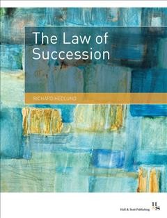The law of succession / Richard Hedlund.