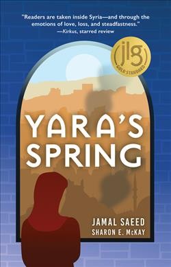 Yara's spring / Jamal Saeed & Sharon E. McKay.