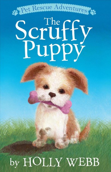 The scruffy puppy / by Holly Webb ; illustrated by Sophy Williams.
