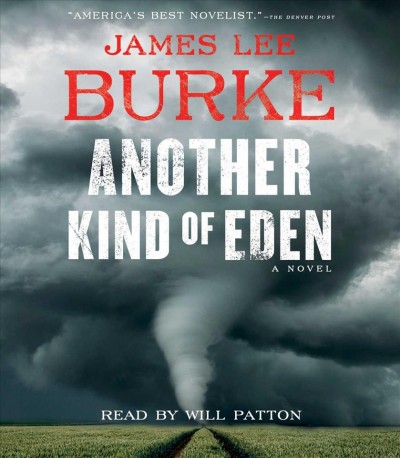 Another kind of Eden / James Lee Burke.