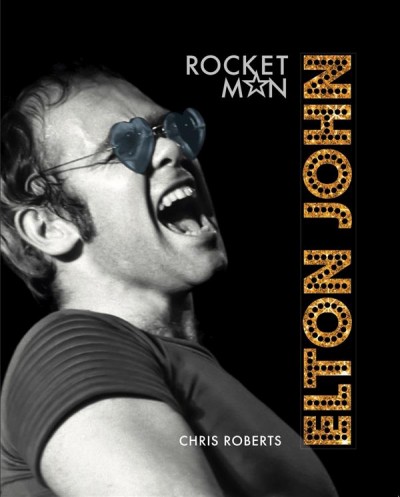 Elton John : rocket m*n / Chris Roberts.