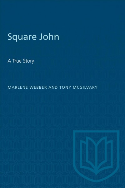 Square John / Marlene Webber, Tony McGilvary.