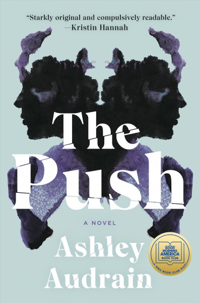 The push : Book Club Kit Ashley Audrain.