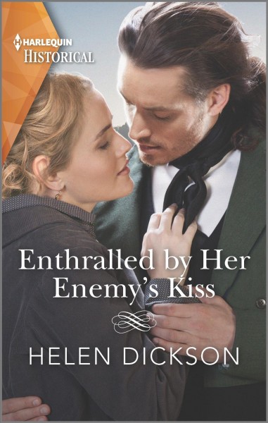 Enthralled by her enemy's kiss / Helen Dickson.