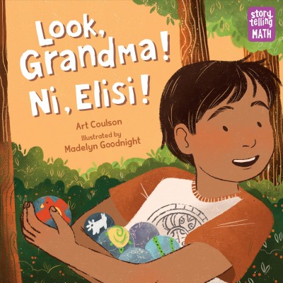 Look, Grandma! Ni, Elisi! / Art Coulson ; illustrated by Madelyn Goodnight.